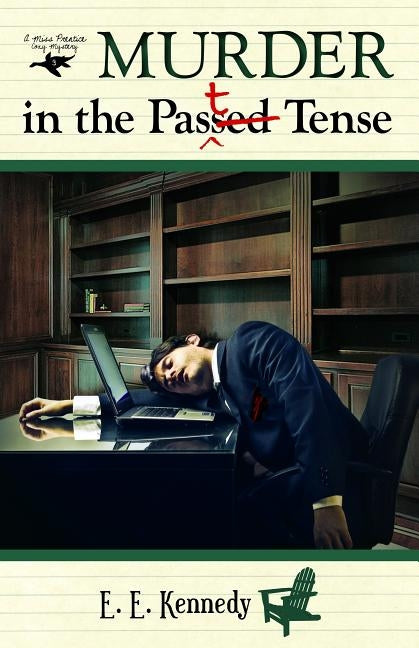 Murder in the Past Tense by Kennedy, E. E.