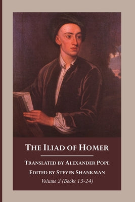 The Iliad of Homer, Volume 2 by Pope, Alexandar