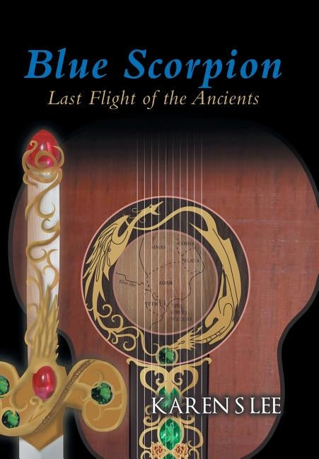 Blue Scorpion - Last Flight of the Ancients by Lee, Karen S.