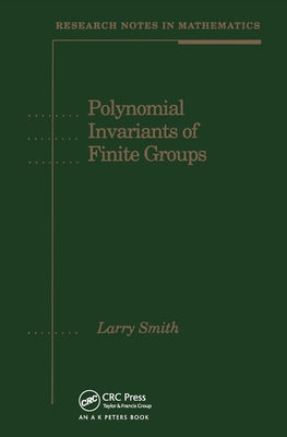 Polynomial Invariants of Finite Groups by Smith, Larry