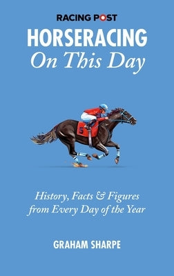 Horseracing on This Day by Sharpe, Graham
