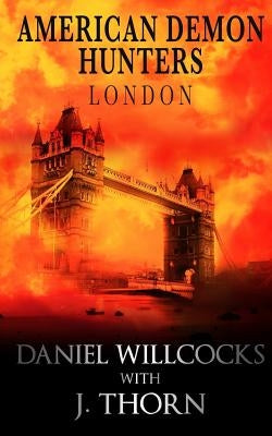 American Demon Hunters - London, England by Willcocks, Daniel