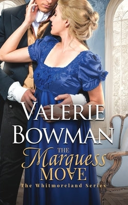 The Marquess Move by Bowman, Valerie