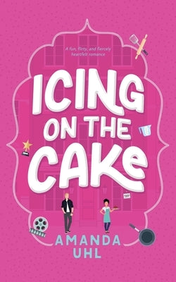 Icing on the Cake by Uhl, Amanda