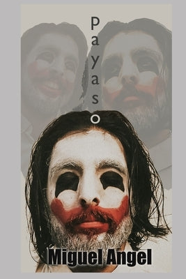 Payaso by Angel, Miguel