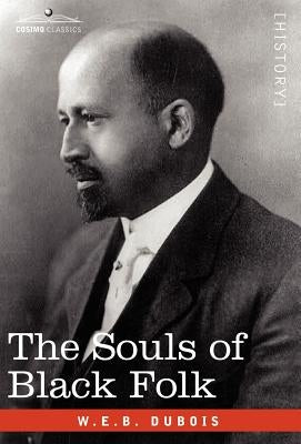 The Souls of Black Folk by Du Bois, W. E. B.