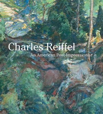 Charles Reiffel: An American Post-Impressionist by Plotek, Ariel