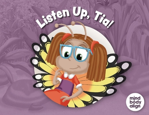 Listen Up, Tia! by Mind Body Align