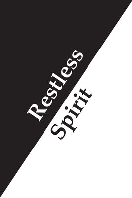 Restless Spirit by Williams, Ken