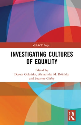 Investigating Cultures of Equality by Golańska, Dorota