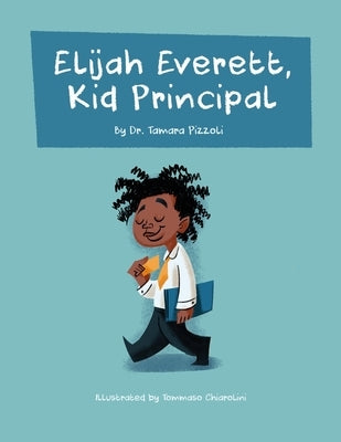 Elijah Everett, Kid Principal by Chiarolini, Tommaso