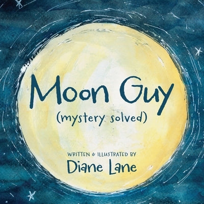 Moon Guy: (Mystery Solved) by Lane, Diane
