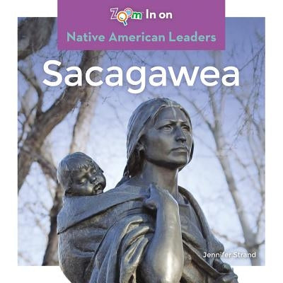 Sacagawea by Strand, Jennifer