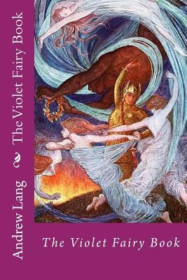 The Violet Fairy Book by Lang, Andrew