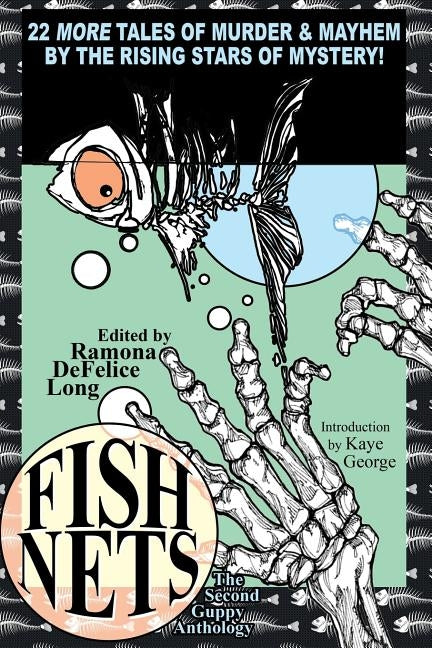 Fish Nets: The Second Guppy Anthology by Long, Ramona DeFelice