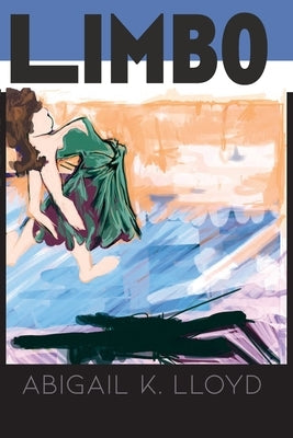 Limbo by Lloyd, Abigail K.