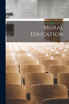 Moral Education by Anonymous