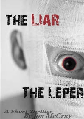 The Liar The Leper by McCray, Jon