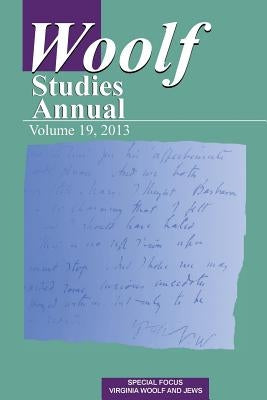 Woolf Studies Annual Volume 19 by Hussey, Mark