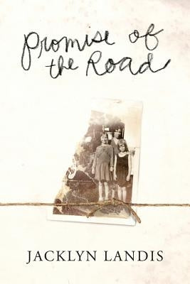 Promise of the Road: The Story of a Rich Poor Family by Smith Smith, Kate