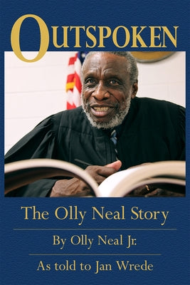 Outspoken: The Olly Neal Story by Neal, Olly