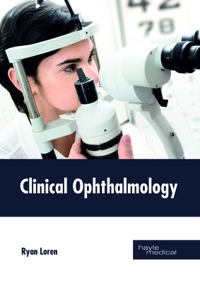 Clinical Ophthalmology by Loren, Ryan