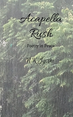 Acapella Rush by Jyothi, N.