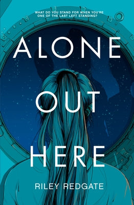 Alone Out Here by Redgate, Riley