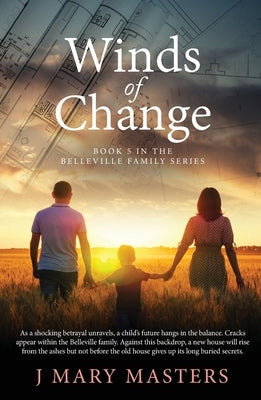 Winds of Change: Book 5 in the Belleville Family Series by Masters, J. Mary