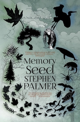 Memory Seed: 25th Anniversary Edition by Palmer, Stephen