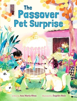 The Passover Pet Surprise by Shua, Ana María