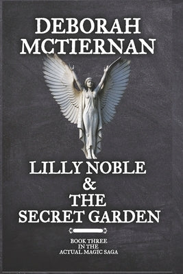 Lilly Noble & the Secret Garden by McTiernan, Deborah