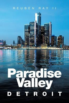 Paradise Valley: Detroit by Ray, Reuben, II