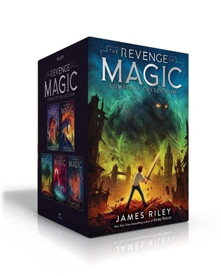The Revenge of Magic Complete Collection (Boxed Set): The Revenge of Magic; The Last Dragon; The Future King; The Timeless One; The Chosen One by Riley, James
