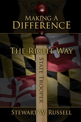 Making a Difference the Right Way by Russell, Stewart W.