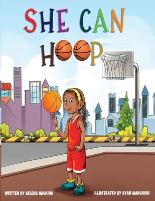 She Can Hoop by Mansoori, Ayan