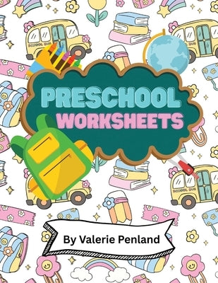 Preschool Worksheets by Penland, Valerie