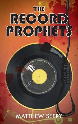 The Record Prophets by Seery, Matthew