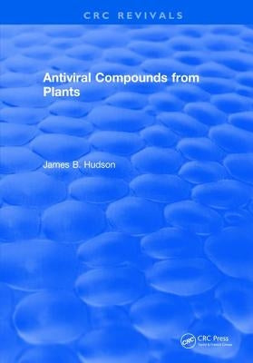 Antiviral Compounds from Plants by Hudson, James B.