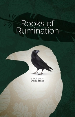 Rooks of Rumination by Stiller, David