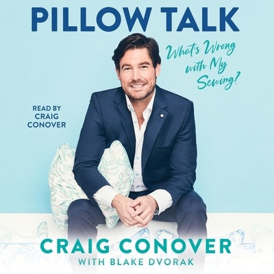 Pillow Talk: What's Wrong with My Sewing? by Conover, Craig