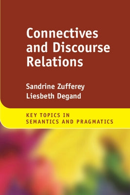 Connectives and Discourse Relations by Zufferey, Sandrine