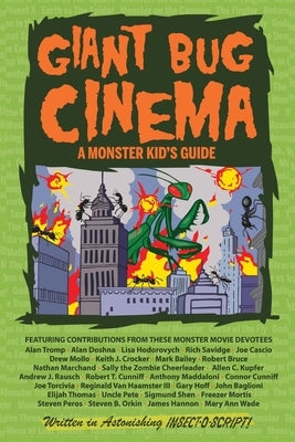 Giant Bug Cinema - A Monster Kid's Guide by Bailey, Mark