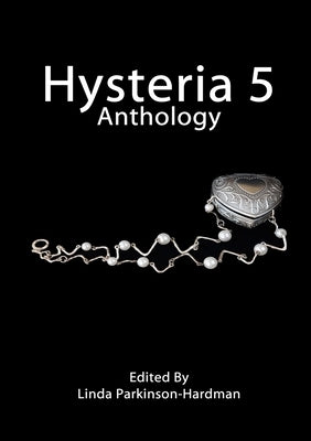 Hysteria 5 by Parkinson-Hardman, Linda
