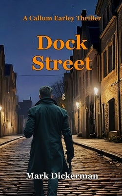 Dock Street by Dickerman, Mark