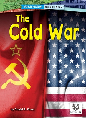 The Cold War by Faust, Daniel R.