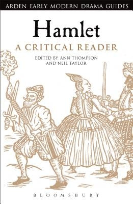 Hamlet: A Critical Reader by Thompson, Ann