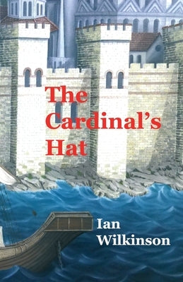 The Cardinal's Hat by Wilkinson, Ian