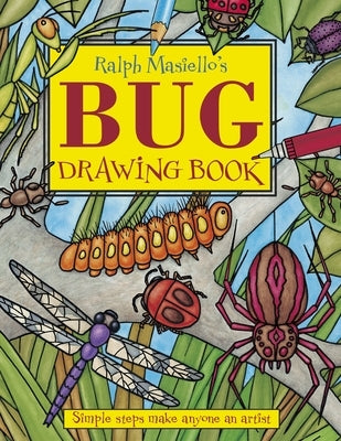 Ralph Masiello's Bug Drawing Book by Masiello, Ralph