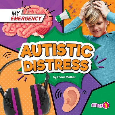 Autistic Distress by Mather, Charis